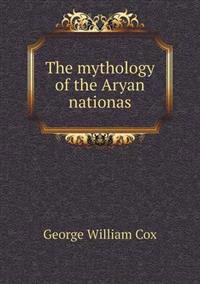 The Mythology of the Aryan Nationas