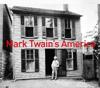 Mark Twain's America Then and Now®