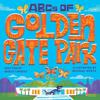 ABCs of Golden Gate Park