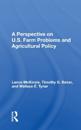 A Perspective On U.s. Farm Problems And Agricultural Policy