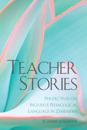 Teacher Stories