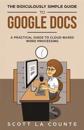 The Ridiculously Simple Guide to Google Docs
