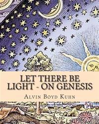 Let There Be Light - On Genesis