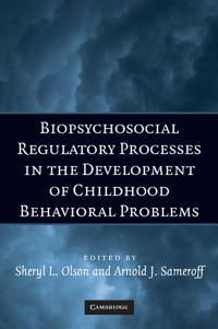 Biopsychosocial Regulatory Processes in the Development of Childhood Behavioral Problems