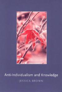 Anti-Individualism and Knowledge