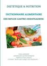 Dictionnaire alimentaire des reflux gastro-oesophagiens