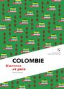 Colombie : Guerre et Paix