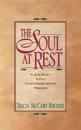 The Soul at Rest: a Journey into Contemplative Prayer