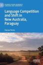 Language Competition and Shift in New Australia, Paraguay