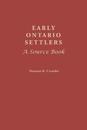 Early Ontario Settlers : A Source Book