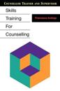 Skills Training for Counselling