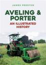 AvelingPorter: An Illustrated History