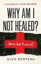 Why Am I Not Healed? – (When God Promised)