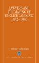 Lawyers and the Making of English Land Law 1832-1940