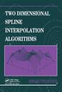 Two Dimensional Spline Interpolation Algorithms