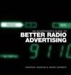 An Advertiser's Guide to Better Radio Advertising