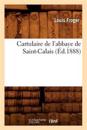 Cartulaire de l'Abbaye de Saint-Calais (Éd.1888)