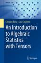 Introduction to Algebraic Statistics with Tensors