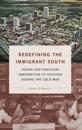 Redefining the Immigrant South