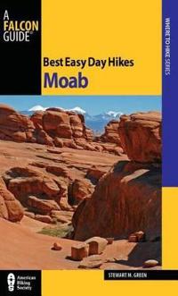 Falcon Guide Best Easy Day Hikes Moab