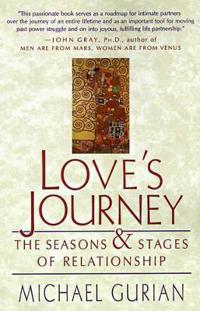 Love's Journey: The Seasons and Stages of Relationship