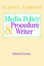 The School Library Media Policy and Procedure Writer