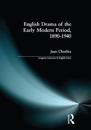 English Drama of the Early Modern Period 1890-1940