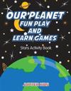 Our Planet Fun Play And Learn Games
