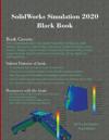 SolidWorks Simulation 2020 Black Book