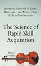The Science of Rapid Skill Acquisition