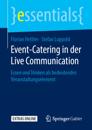 Event-Catering in der Live Communication