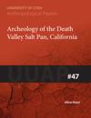 Archaeology of the Death Valley Salt Pan, California