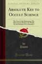 Absolute Key to Occult Science