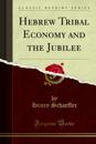 Hebrew Tribal Economy and the Jubilee