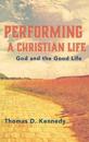 Performing a Christian Life