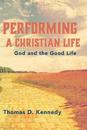 Performing a Christian Life