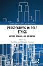 Perspectives in Role Ethics