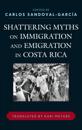Shattering Myths on Immigration and Emigration in Costa Rica