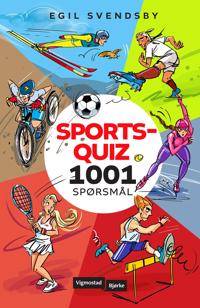 Sportsquiz; 1001 spørsmål - Egil Svendsby | Inprintwriters.org