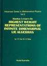 Bombay Lectures On Highest Weight Representations Of Infinite Dimensional Lie Algebra