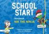 School Start Storybooks: Nik the Ninja
