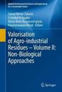 Valorisation of Agro-industrial Residues – Volume II: Non-Biological Approaches