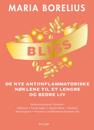 Bliss: de nye antiinflammatoriske nøklene til et lengre og bedre liv