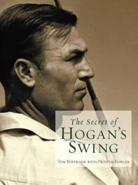 The Secret of Hogan's Swing