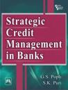 Strategic Credit Management in Banks