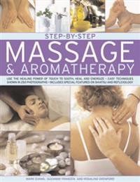 Step-By-Step Massage & Aromatherapy