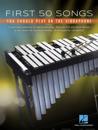 First 50 Songs You Should Play on Vibraphone: A Must-Have Collection of Well-Known Songs Arranged for Vibraphone!