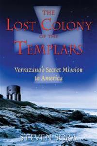The Lost Colony of the Templars
