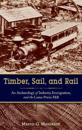 Timber, Sail, and Rail