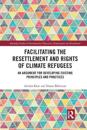 Facilitating the Resettlement and Rights of Climate Refugees
